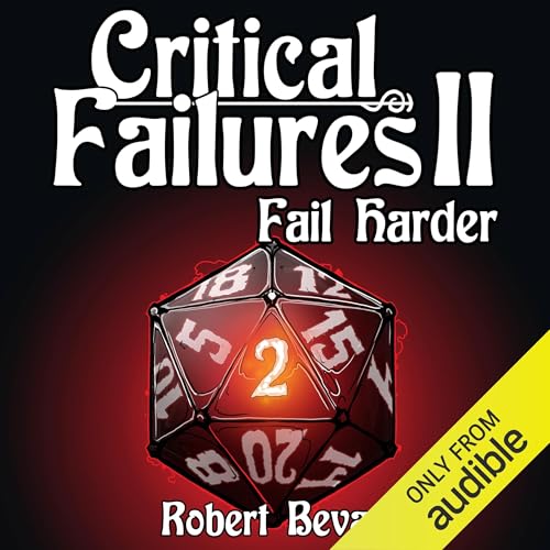 Cover of Critical Failures II: Fail Harder