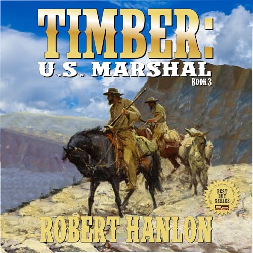 Cover of Timber: United States Marshal: The Cassidy Beemer Story