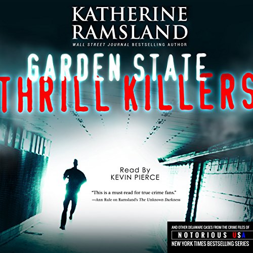 Cover of Garden State Thrill Killers: New Jersey, Notorious USA