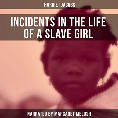 Cover of Incidents in the Life of a Slave Girl