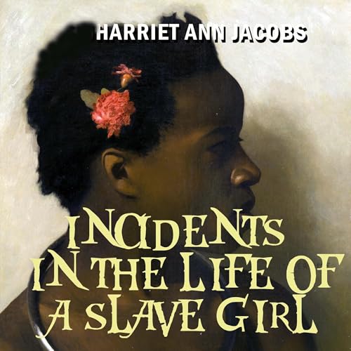 Cover of Incidents in the Life of a Slave Girl