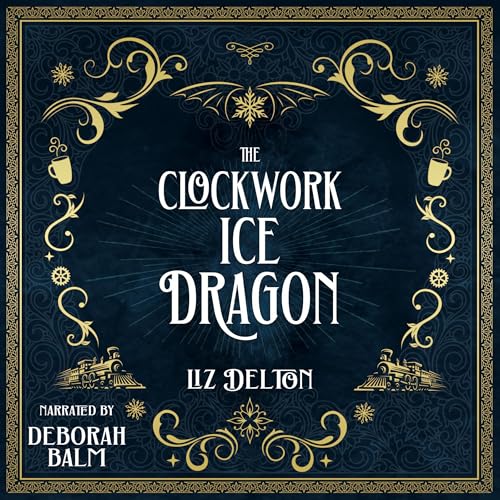 Cover of The Clockwork Ice Dragon