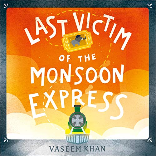 Cover of Last Victim of the Monsoon Express