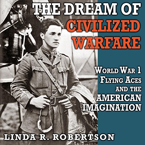 Cover of The Dream of Civilized Warfare
