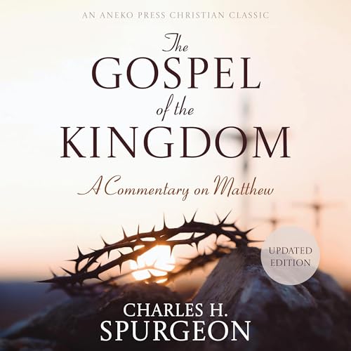 Cover of The Gospel of the Kingdom (Updated and Annotated)