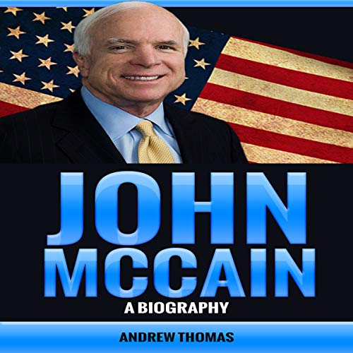 Cover of John McCain: A Biography