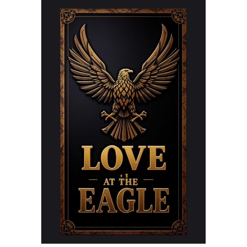 Cover of Love at the Eagle