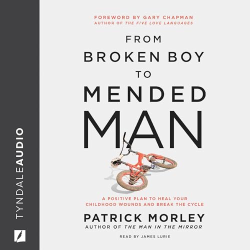 Cover of From Broken Boy to Mended Man