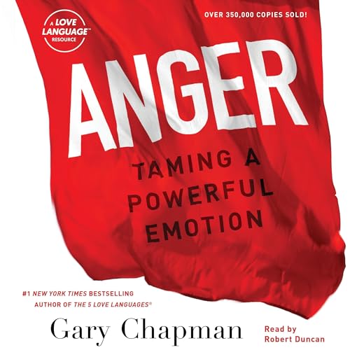 Cover of Anger: Taming a Powerful Emotion