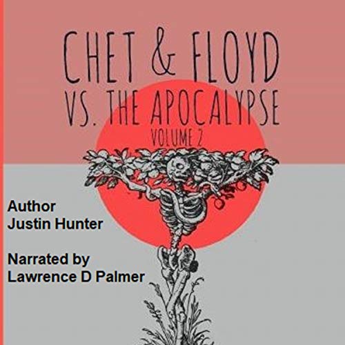 Cover of Chet & Floyd vs. the Apocalypse: Volume 2