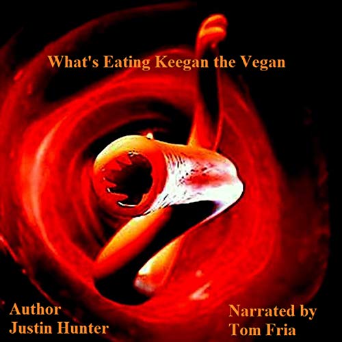 Cover of What's Eating Keegan the Vegan