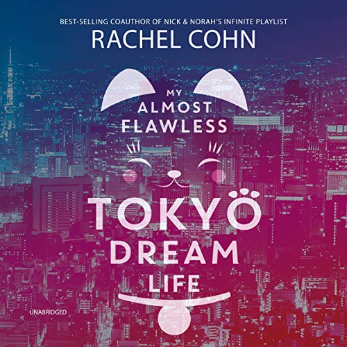 Cover of My Almost Flawless Tokyo Dream Life