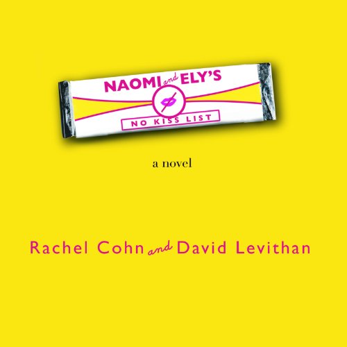Cover of Naomi and Ely's No Kiss List