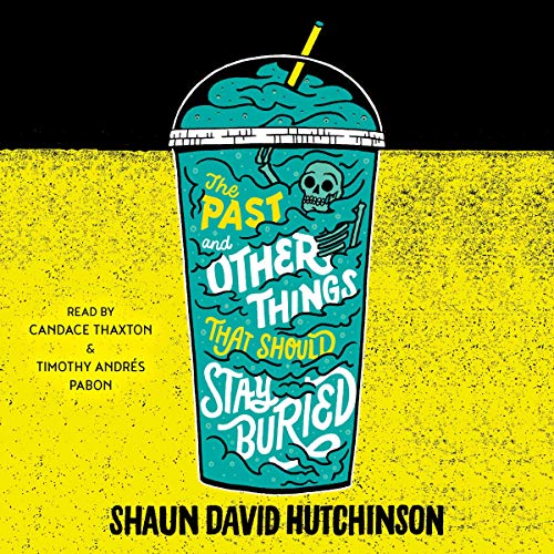 Cover of The Past and Other Things That Should Stay Buried