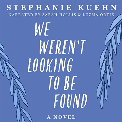 Cover of We Weren't Looking to Be Found