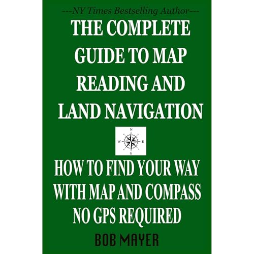 Cover of The Complete Guide to Map Reading and Land Navigation