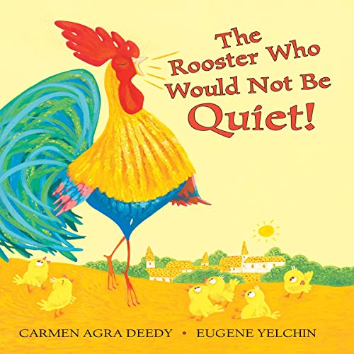 Cover of The Rooster Who Would Not Be Quiet!