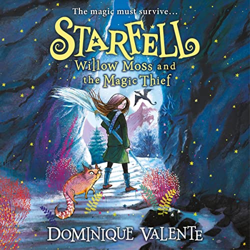 Cover of Starfell: Willow Moss and the Magic Thief