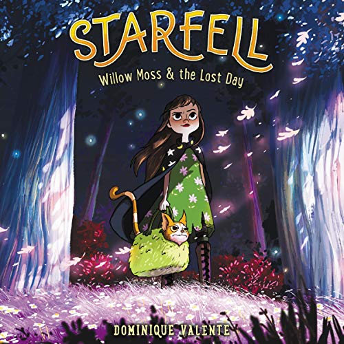 Cover of Starfell #1: Willow Moss & the Lost Day