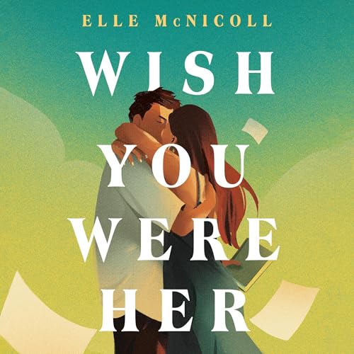 Cover of Wish You Were Her