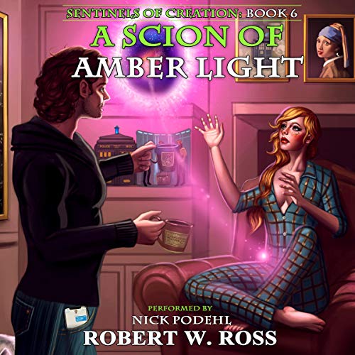 Cover of Sentinels of Creation Book 6: A Scion of Amber Light