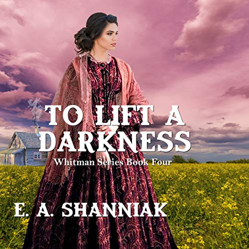 Cover of To Lift a Darkness: A Western Clean & Sweet Romance Novella