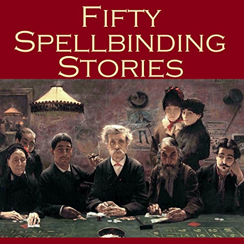 Cover of Fifty Spellbinding Stories