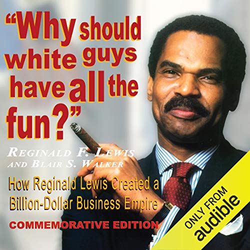 Cover of Why Should White Guys Have All the Fun?