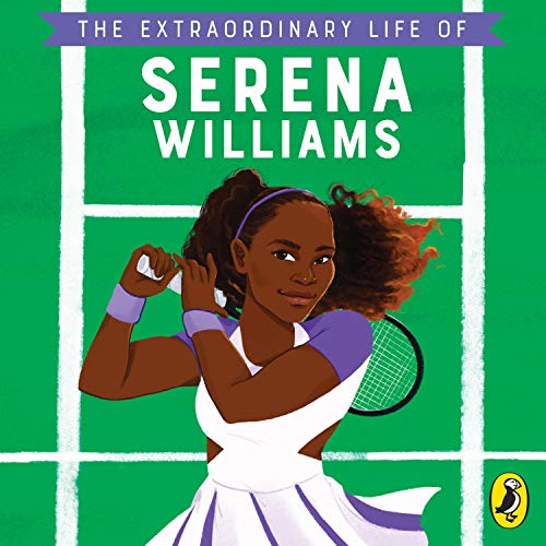 Cover of The Extraordinary Life of Serena Williams