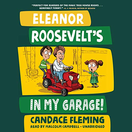 Cover of Eleanor Roosevelt's in My Garage!