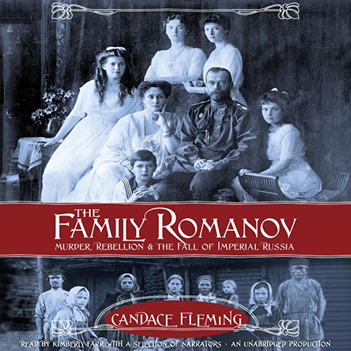 Cover of The Family Romanov: Murder, Rebellion, and the Fall of Imperial Russia