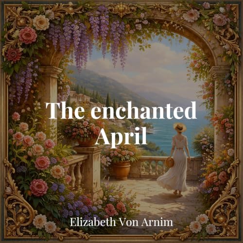 Cover of The Enchanted April