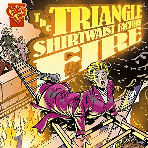 Cover of The Triangle Shirtwaist Factory Fire