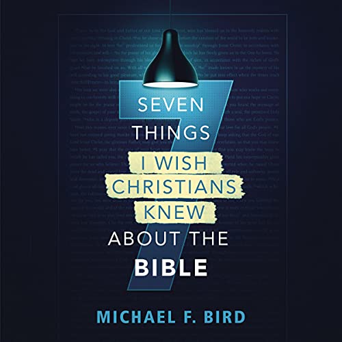 Cover of Seven Things I Wish Christians Knew about the Bible