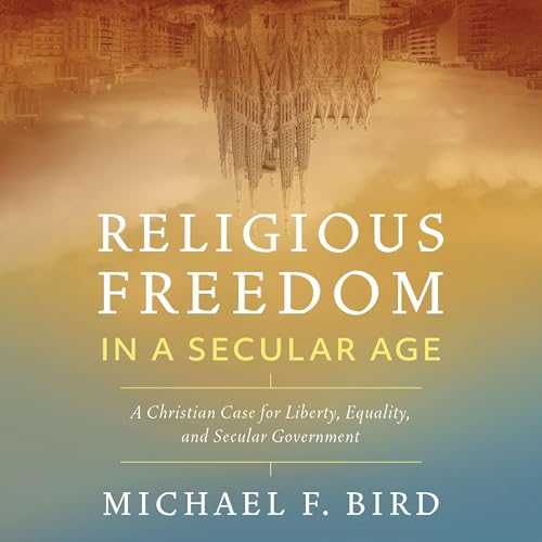 Cover of Religious Freedom in a Secular Age