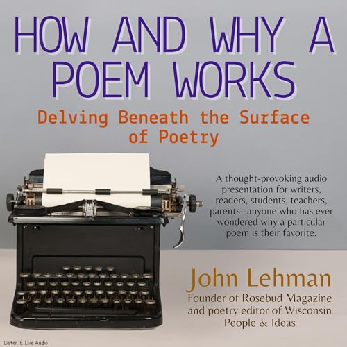 Cover of How and Why a Poem Works