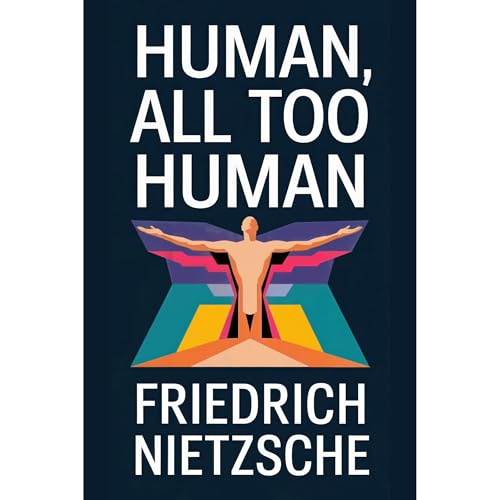 Cover of Human, All Too Human (A Book for Free Spirits)