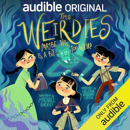 Cover of The Weirdies: Maybe This Is a Bit Too Weird