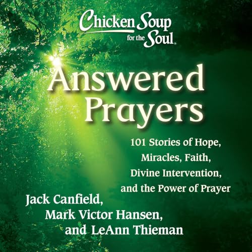 Cover of Chicken Soup for the Soul: Answered Prayers