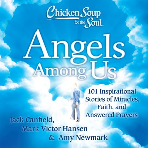 Cover of Chicken Soup for the Soul: Angels Among Us