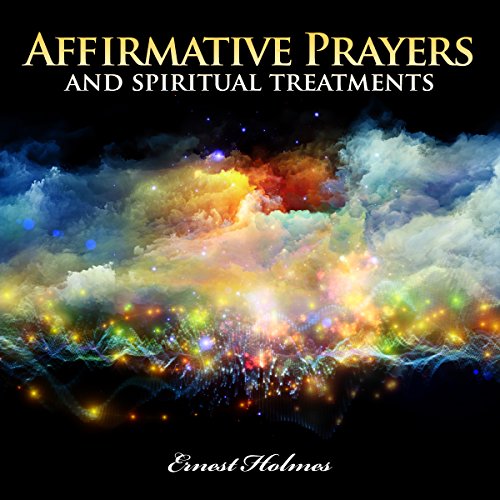 Cover of Affirmative Prayers and Spiritual Treatments