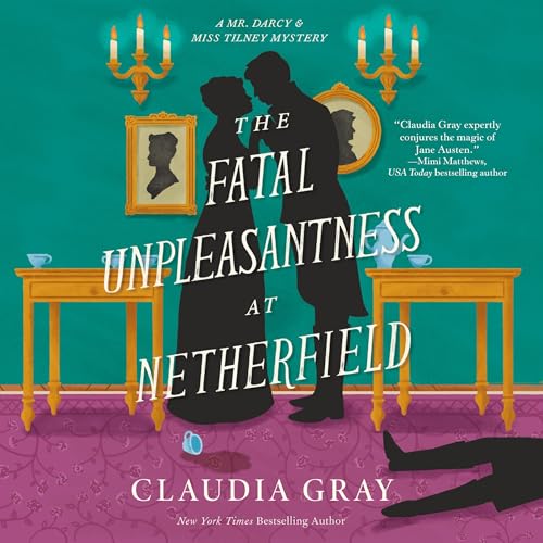 Cover of The Fatal Unpleasantness at Netherfield