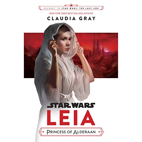 Cover of Journey to Star Wars: The Last Jedi Leia, Princess of Alderaan