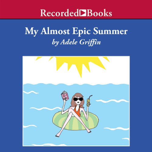 Cover of My Almost Epic Summer
