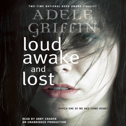 Cover of Loud Awake and Lost