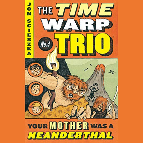 Cover of Your Mother Was a Neanderthal #4