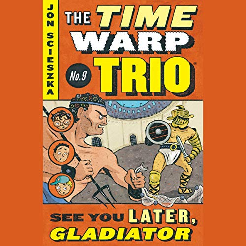 Cover of See You Later, Gladiator #9