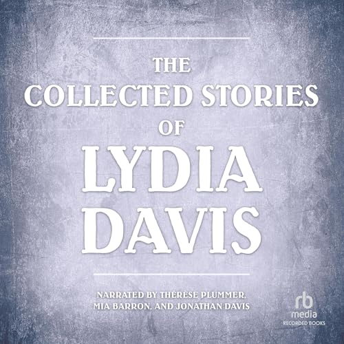 Cover of The Collected Stories of Lydia Davis