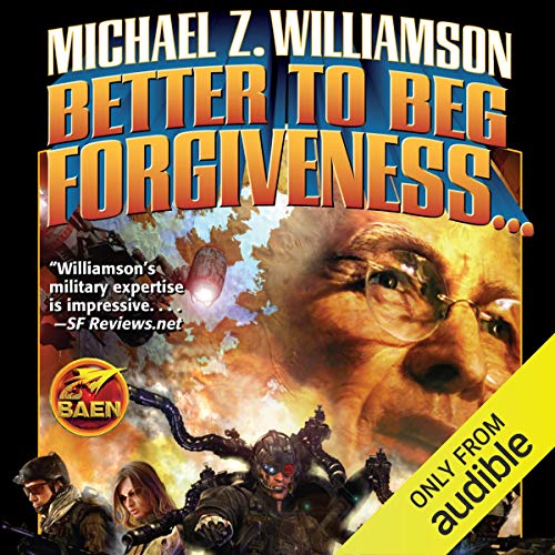 Cover of Better to Beg Forgiveness