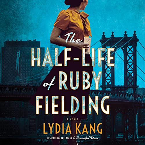 Cover of The Half-Life of Ruby Fielding